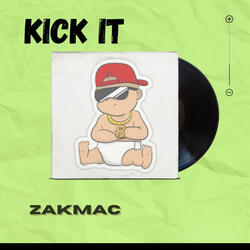 KICK IT