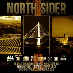 NORTHSIDER (feat. Blanco The Bully, Bobizz, King Tiger OG, Bfd, Mafioso, N-sane, Casper Loc, S20KE & Yung Cinco)