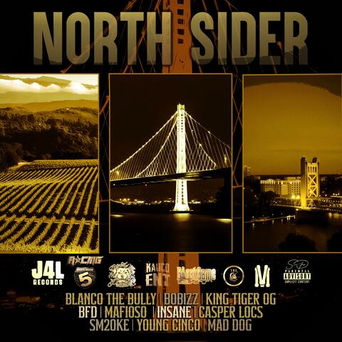 NORTHSIDER (feat. Blanco The Bully, Bobizz, King Tiger OG, Bfd, Mafioso, N-sane, Casper Loc, S20KE & Yung Cinco)