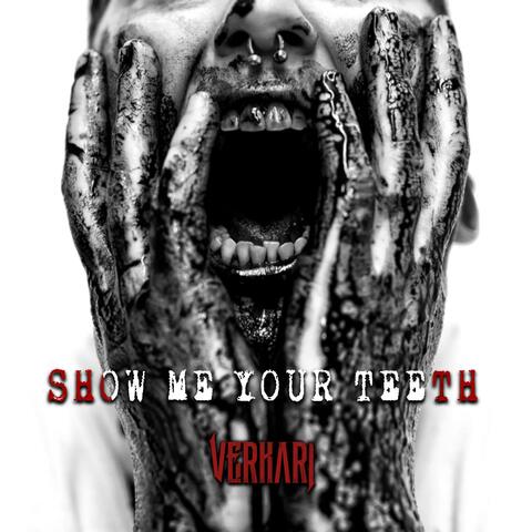 Show Me Your Teeth