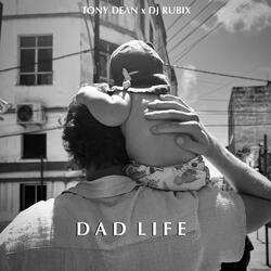 Dad Life (feat. Tony Dean)