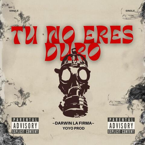 Tu No Eres Duro