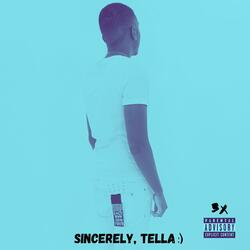 Sincerely, Tella