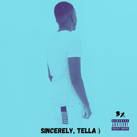 Sincerely, Tella