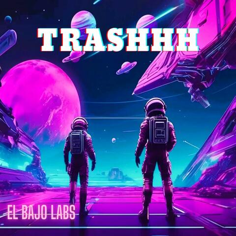 TRASHHH