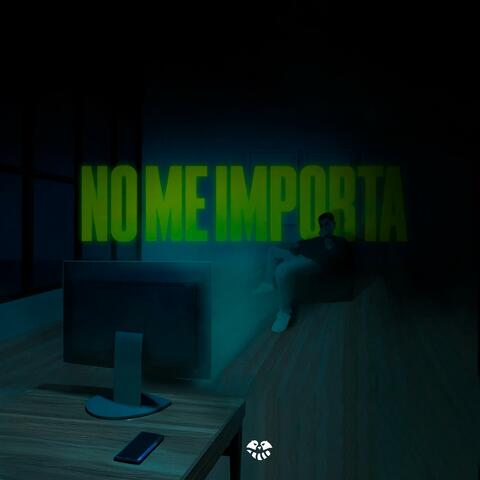No Me Importa