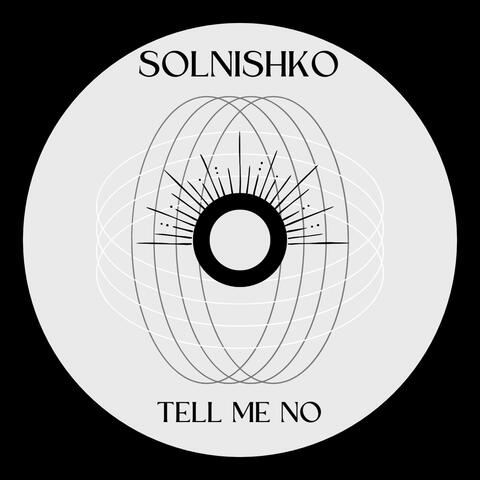 Tell Me No