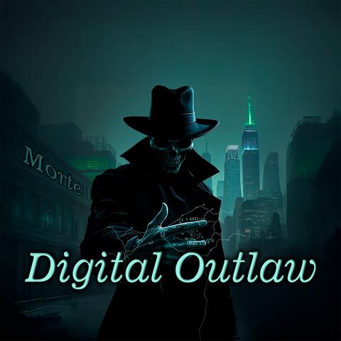 Digital Outlaw
