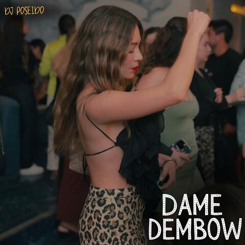 Dame Dembow