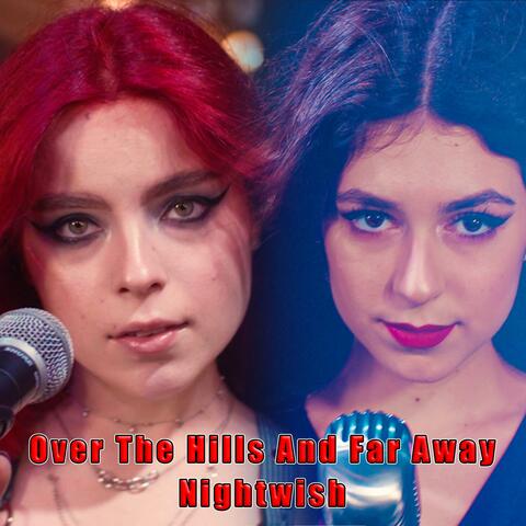 Over The Hills And Far Away