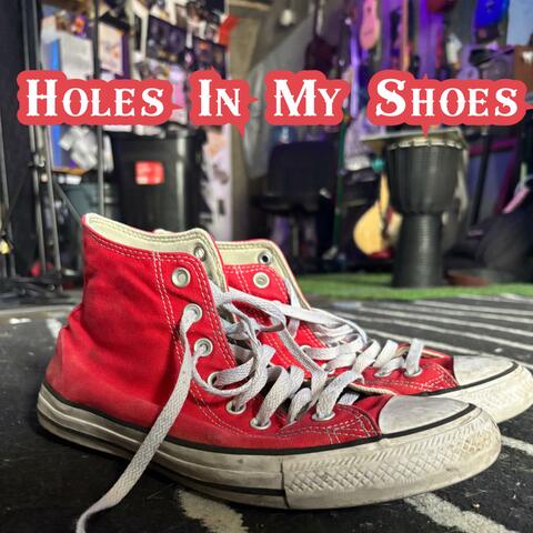 Holes In My Shoes (feat. Hey Solo)