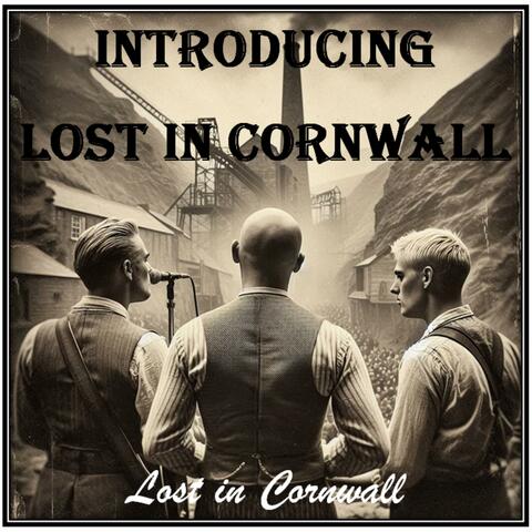 Introducing Lost in Cornwall