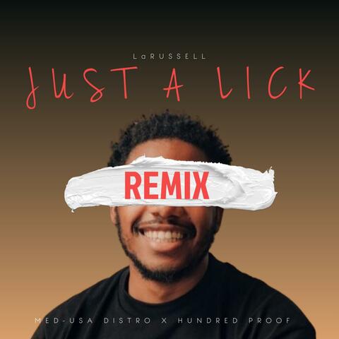 LaRussell (Just A Lick)