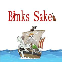 Bink's Sake (From "One Piece")