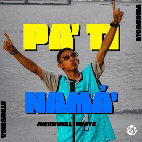 Pa´ Tí Nama´ (feat. ATC)