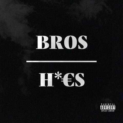 Bros Over Hoes
