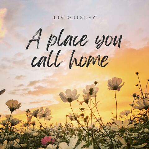 A place you call home