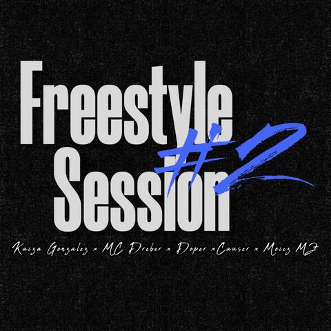 Freestyle Session #2 (feat. Doper Liber, Mc Dreber, Moicz Mz & Causer Iek)