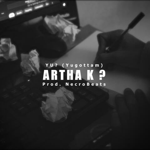 Artha K ?