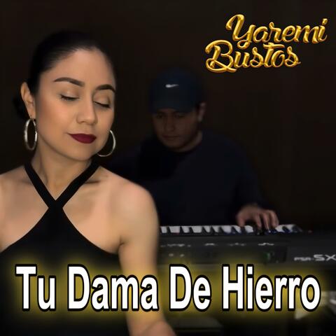 Tu Dama De Hierro (Live Session)