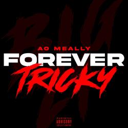 Forever Tricky