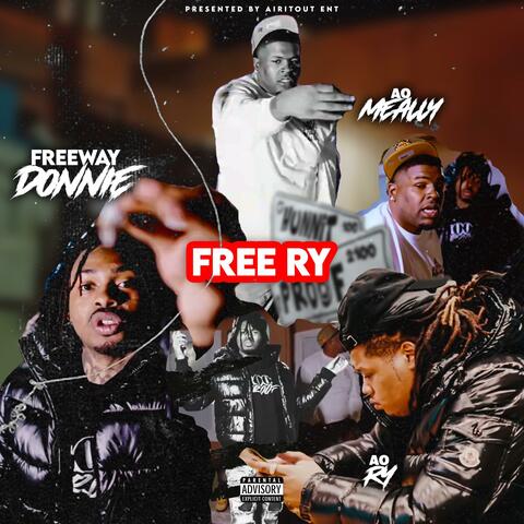 FREE Ry (feat. Freeway donny & Ao Ry)