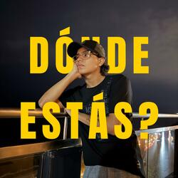 DÓNDE ESTÁS?