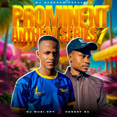 Prominent Anthem Series 1