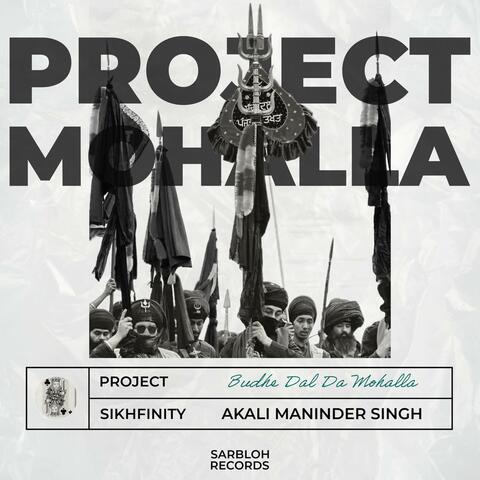 Project Mohalla (feat. Akaali Maninder Singh)