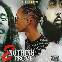 Nothing 2 Prove