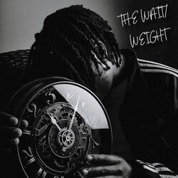 THE WAIT/WEIGHT (feat. Lee'A Ro)