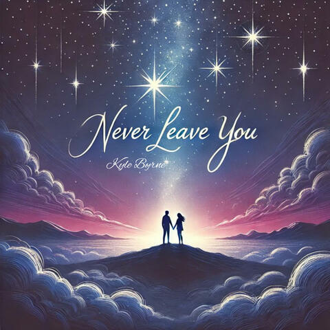 Never Leave You