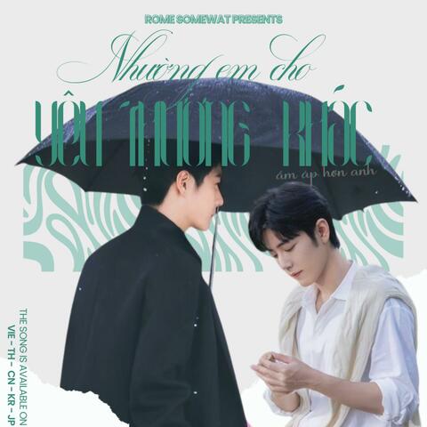 Nhường Em Cho Yêu Thương Khác Ấm Áp Hơn Anh