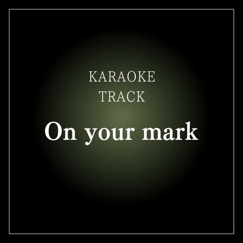 On your mark