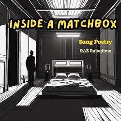 Inside A Matchbox