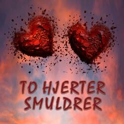 To hjerter smuldrer