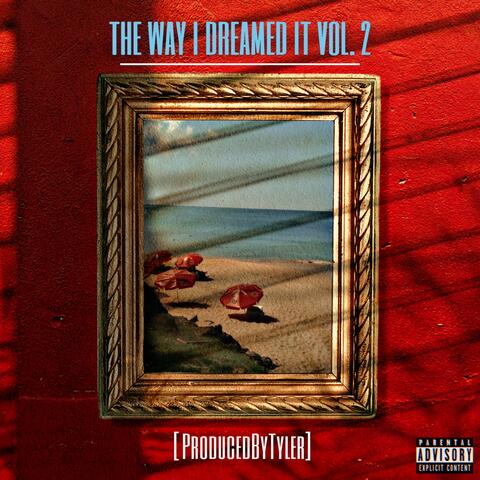 The Way I Dreamed It, Vol. 2
