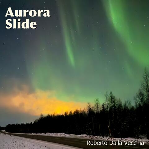 Aurora Slide
