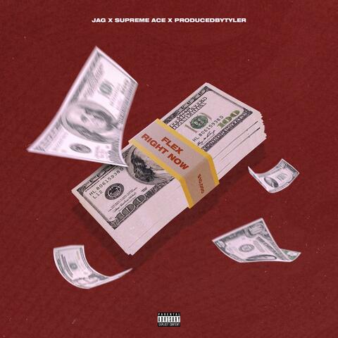 Flex Right Now (feat. Jag & Supreme Ace)