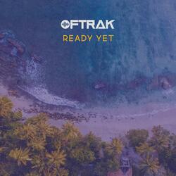 Ready Yet