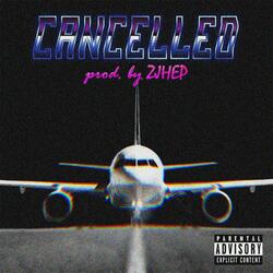 Cancelled (feat. Microphone Tactics, Island Wave & 6700 Crew)