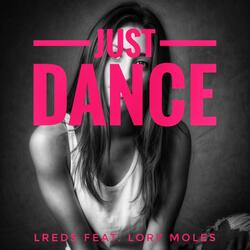 Just Dance (feat. Lory Moles)