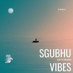 Sgubhu Vibes