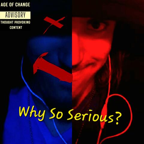 Why So Serious?