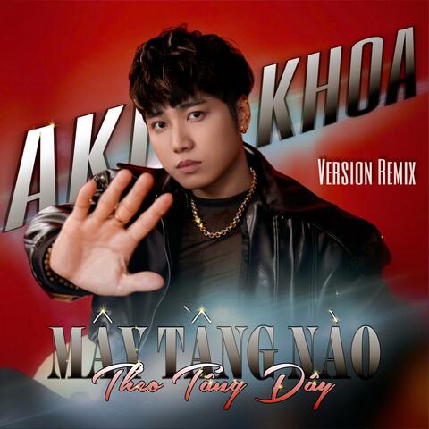 MÂY TẦNG NÀO THEO TẦNG ĐẤY (REMIX)