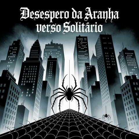 Desespero da Aranha Verso Solitário