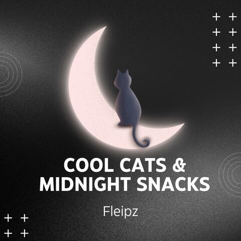 Cool Cats & Midnight Snacks