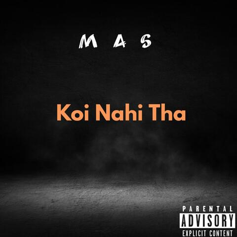 Koi Nahi Tha