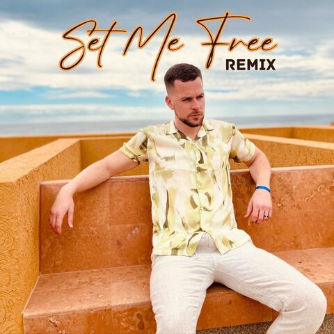Set Me Free (Remix)