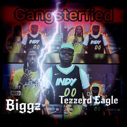 Gangsterfied (feat. Tezzerd Eagle)